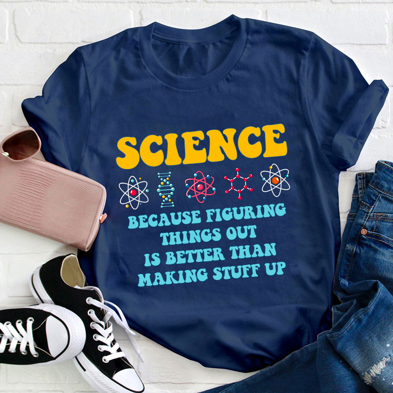 Science Teacher Quote Teacher T-Shirt