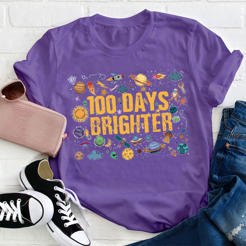 100 Days Brighter Solar System Teacher T-Shirt