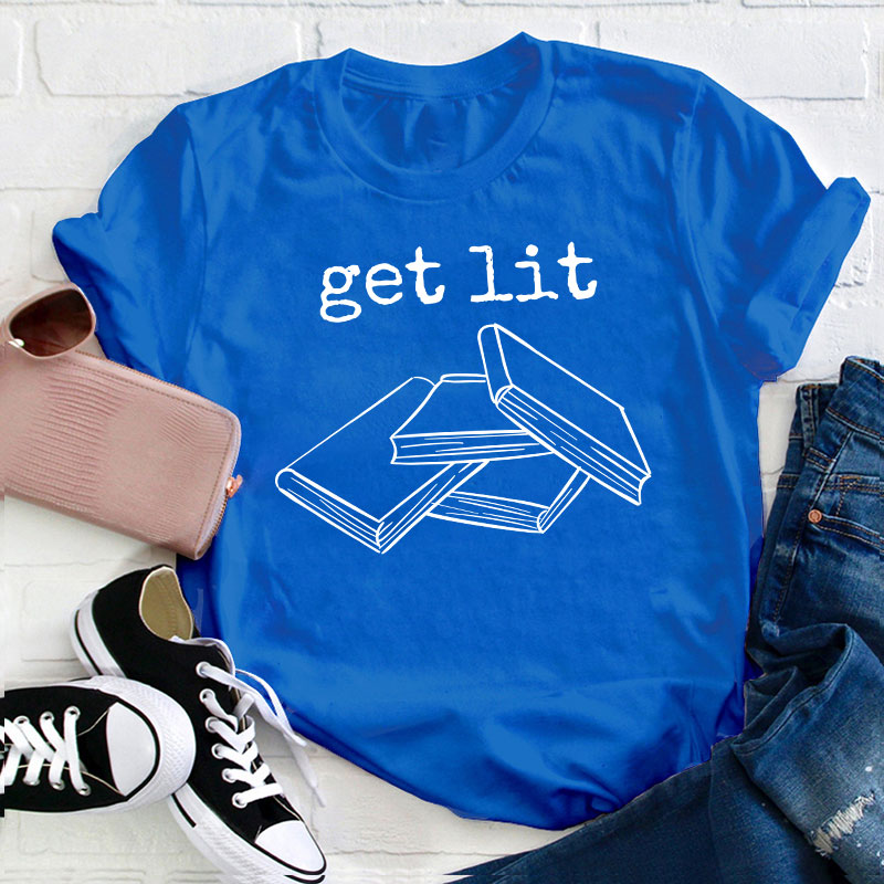 Get Lit Books Teacher T-Shirt