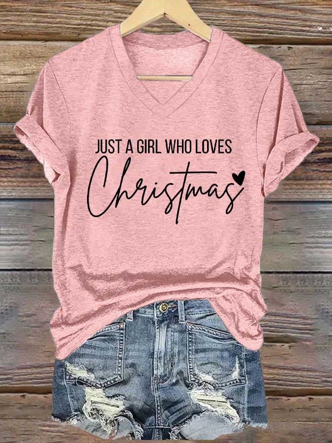 Women's Just A Girl Who Loves Christmas Print Casual V-Neck T-Shirt