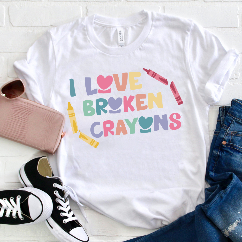 I Love Broken Crayons T-Shirt