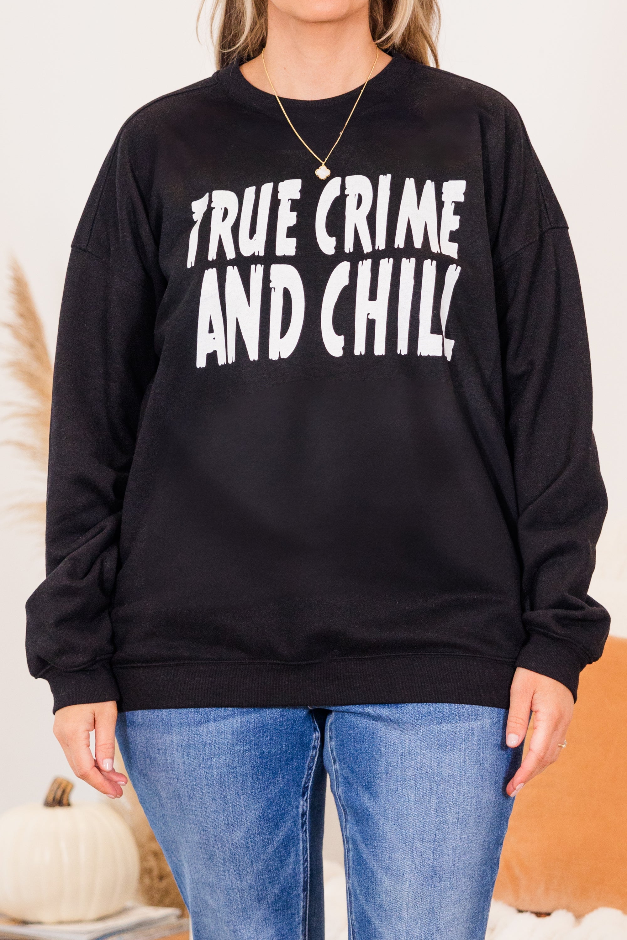 True Crime And Chill Pullover. Black