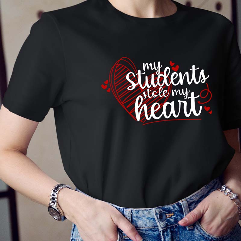 My Students Stole My Heart T-Shirt