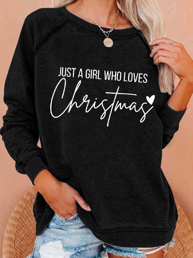 Women's Just A Girl Who Loves Christmas Print Casual Sweatshirt