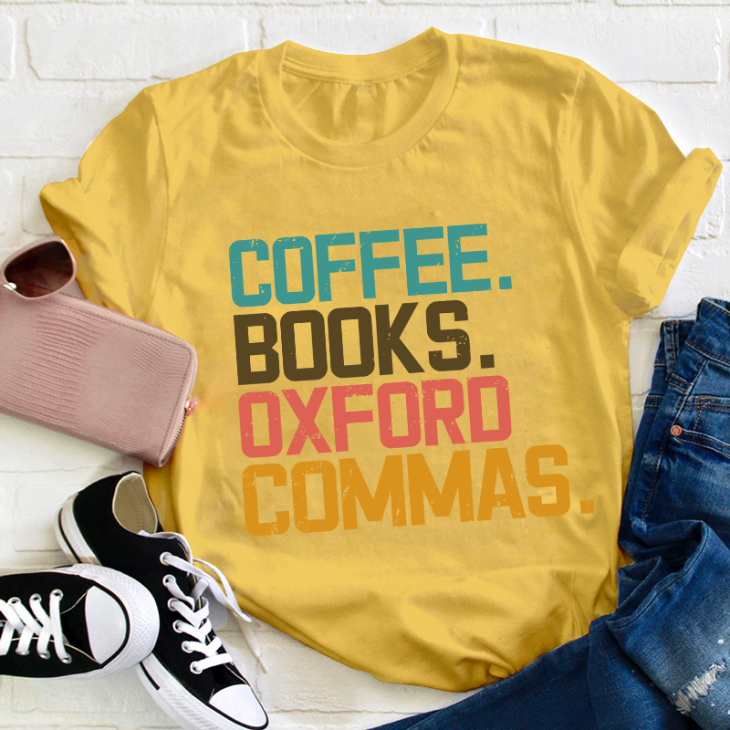 Coffee Books Oxford Commas Teacher T-Shirt