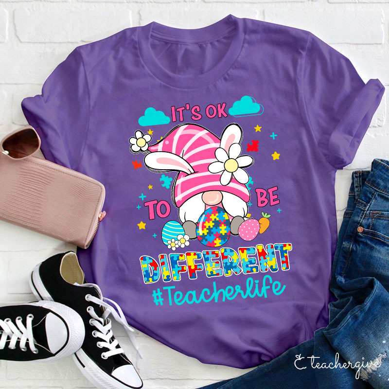 It's Ok To Be Different Slp Teacher T-Shirt