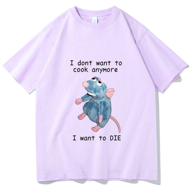 I Don't Want To Cook Anymore Tee