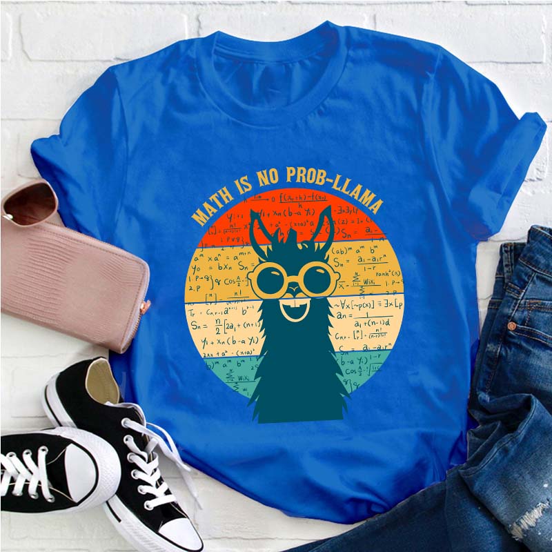 Math Is Probliama Teacher T-Shirt