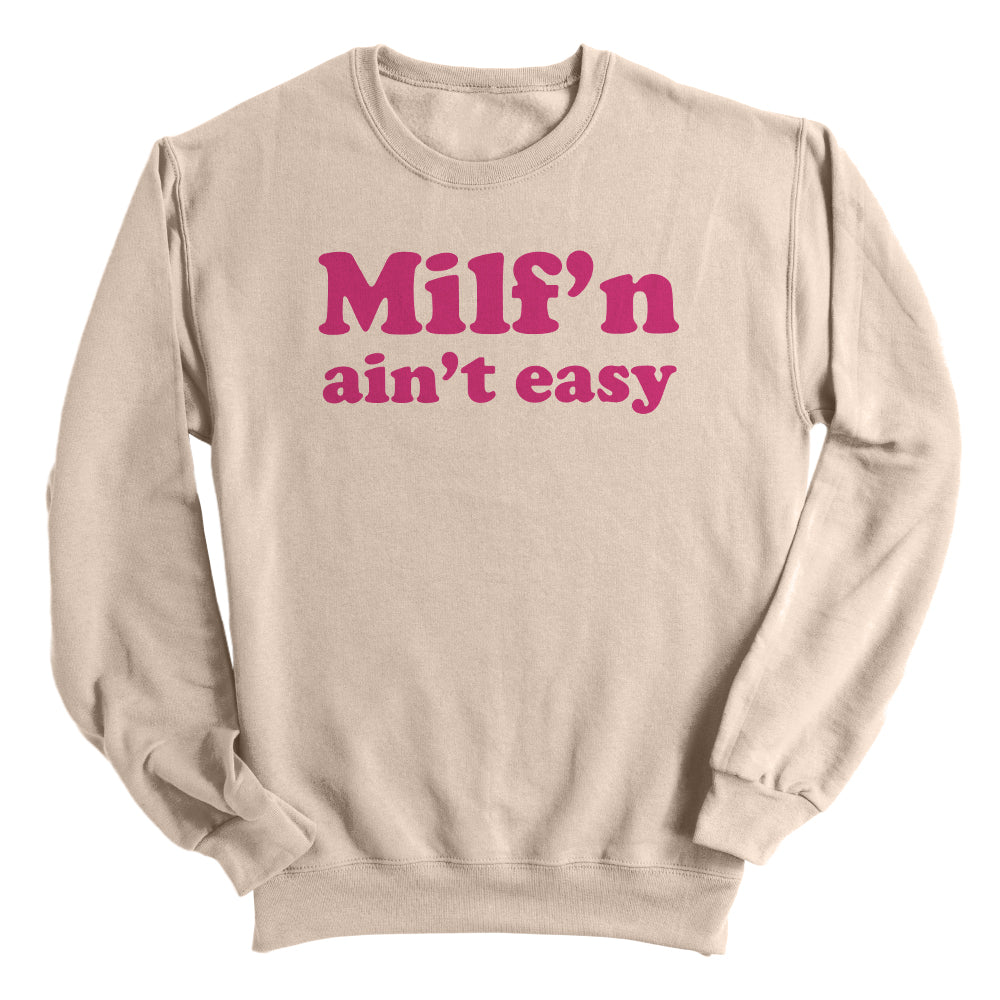 Milf'n Ain't Easy