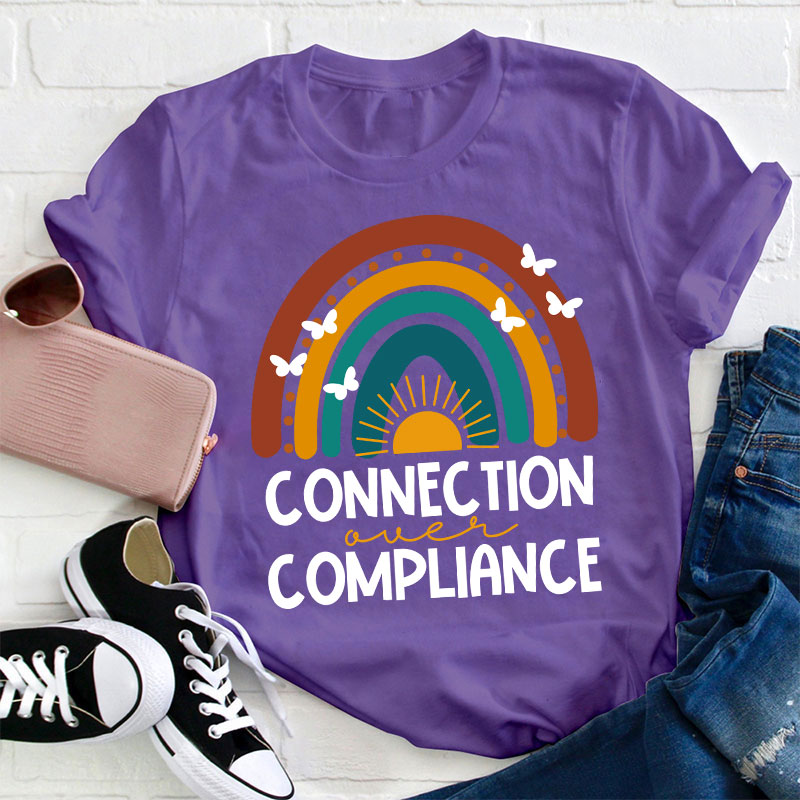 Connection Over Compliance Sped Teacher T-Shirt