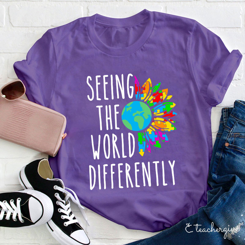 Seeing The World Differently Teacher T-Shirt