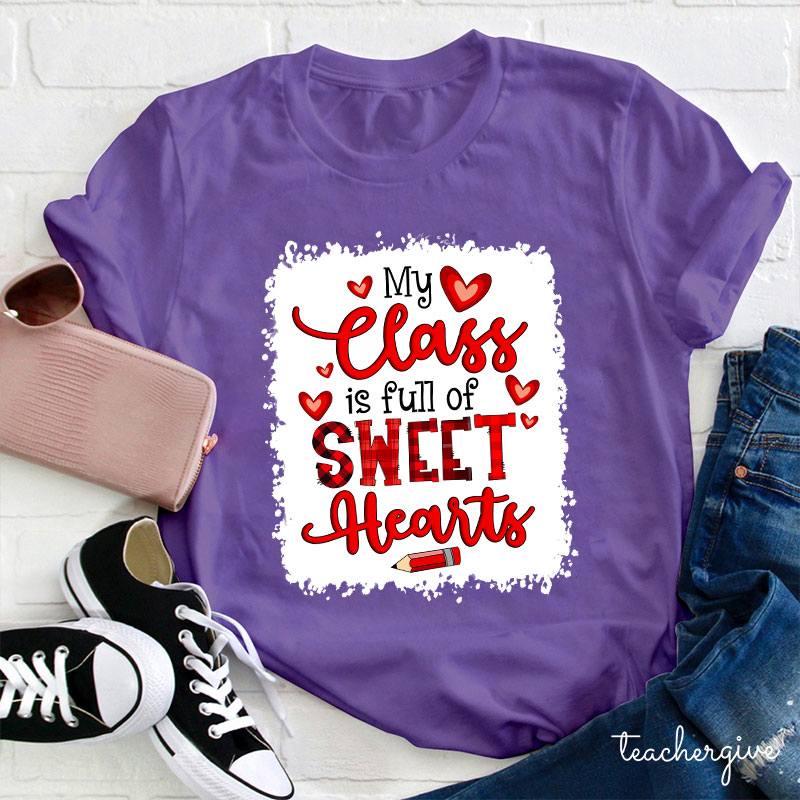 My Class Is Full Of Sweet Hearts Small Pencil Teacher T-Shirt