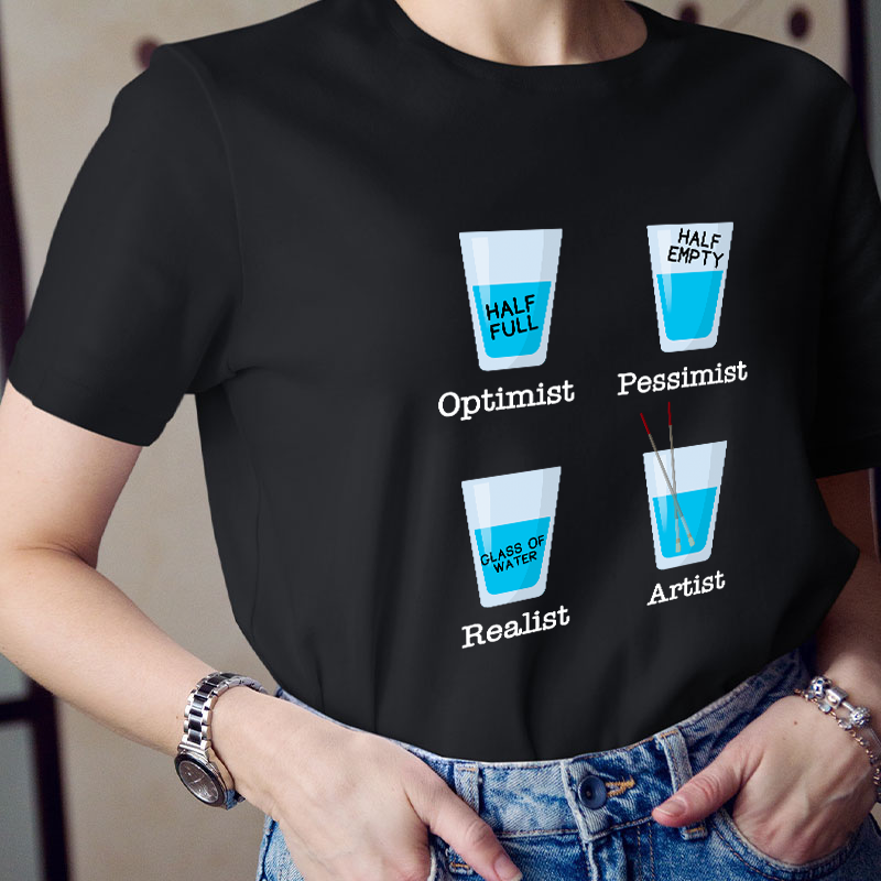 Optimist Pessimist Artist Glasses Teacher T-Shirt