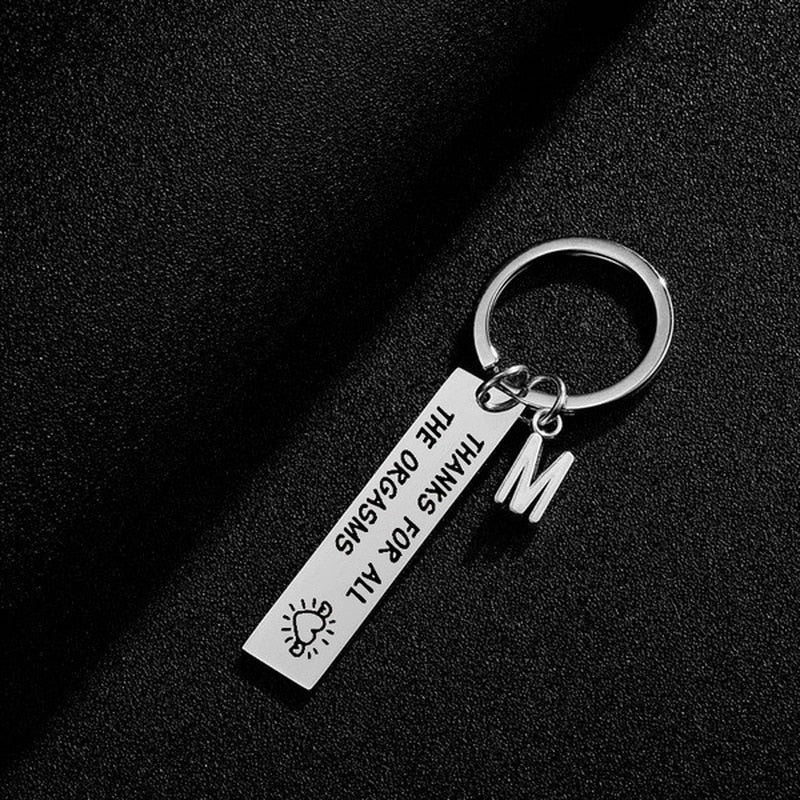 Thanks for All The Orgasms (Letter) Keychain