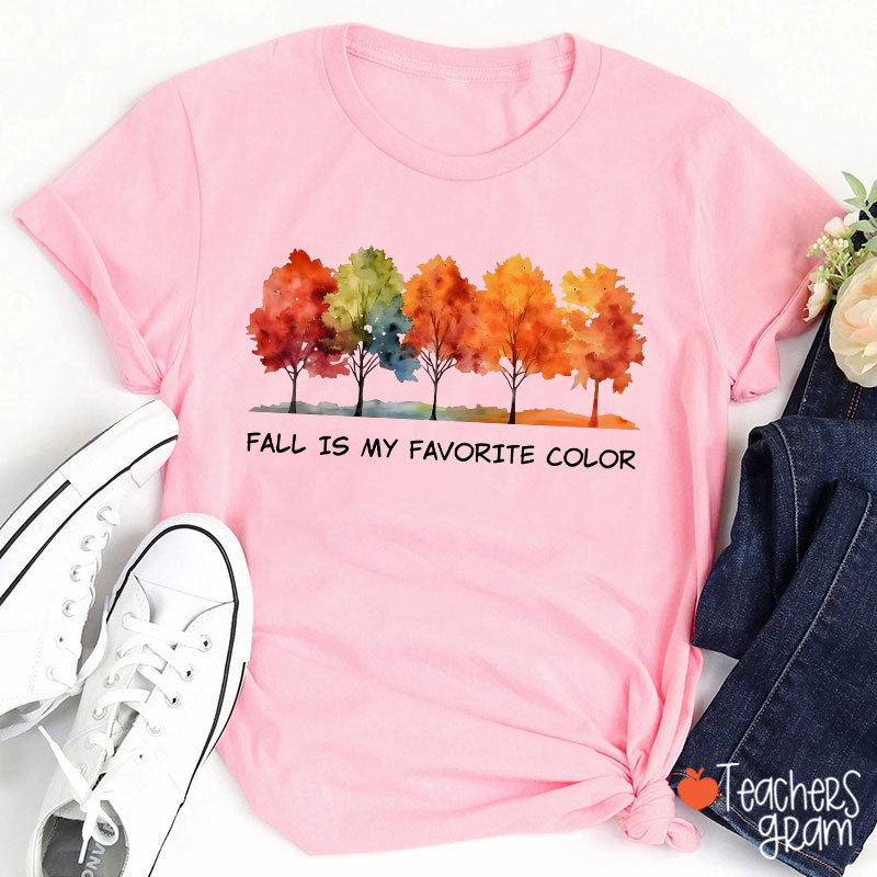 Fall Is My Favorite Color Teacher T-Shirt