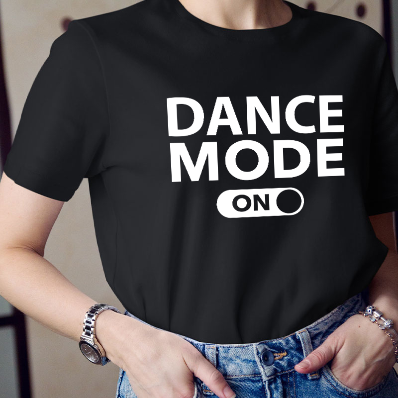 Dance Mode On Teacher T-Shirt