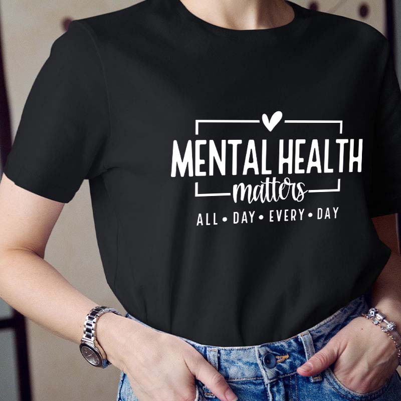 Mental Health Matters Teacher T-Shirt