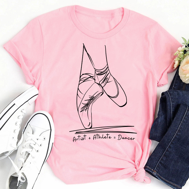 Artist Athlete Dancer Ballet Teacher T-Shirt