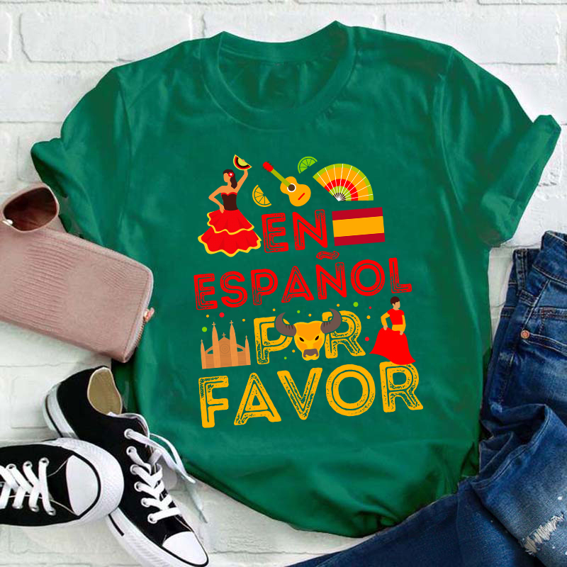 En Español Por Favor Spanish Teacher T-Shirt