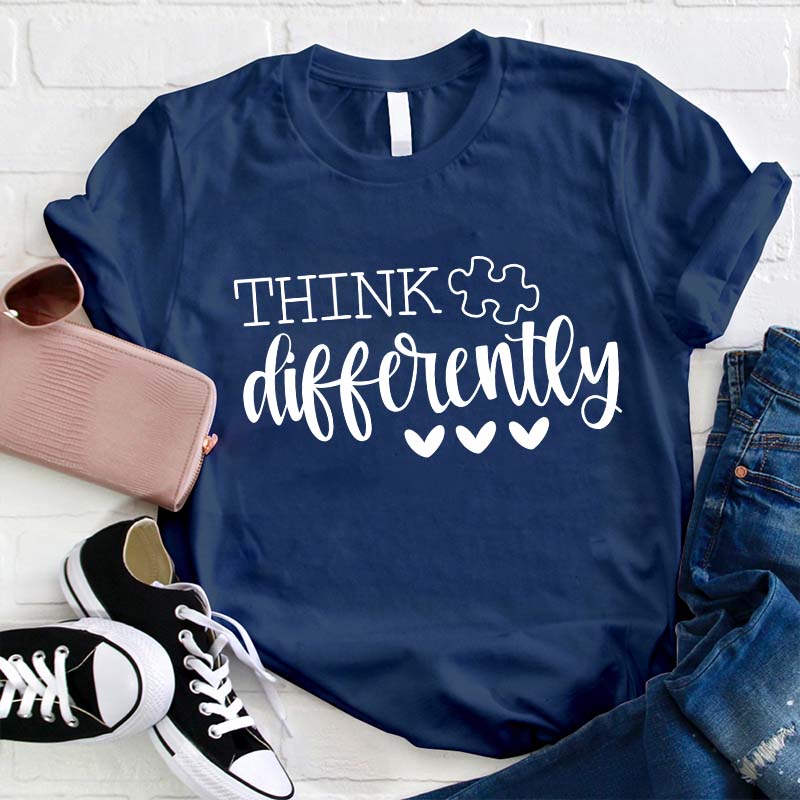 Think Differently Teacher T-Shirt