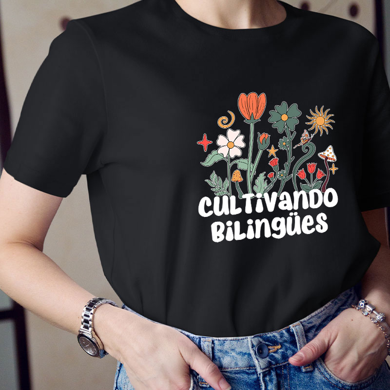 Cultivando Bilingues Teacher T-Shirt