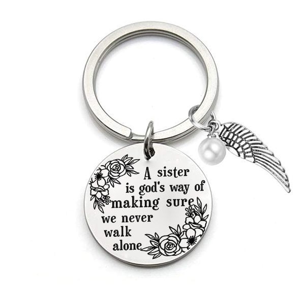 💓A Sister is God's Way of Making Sure We Never Walk Alone Keychain