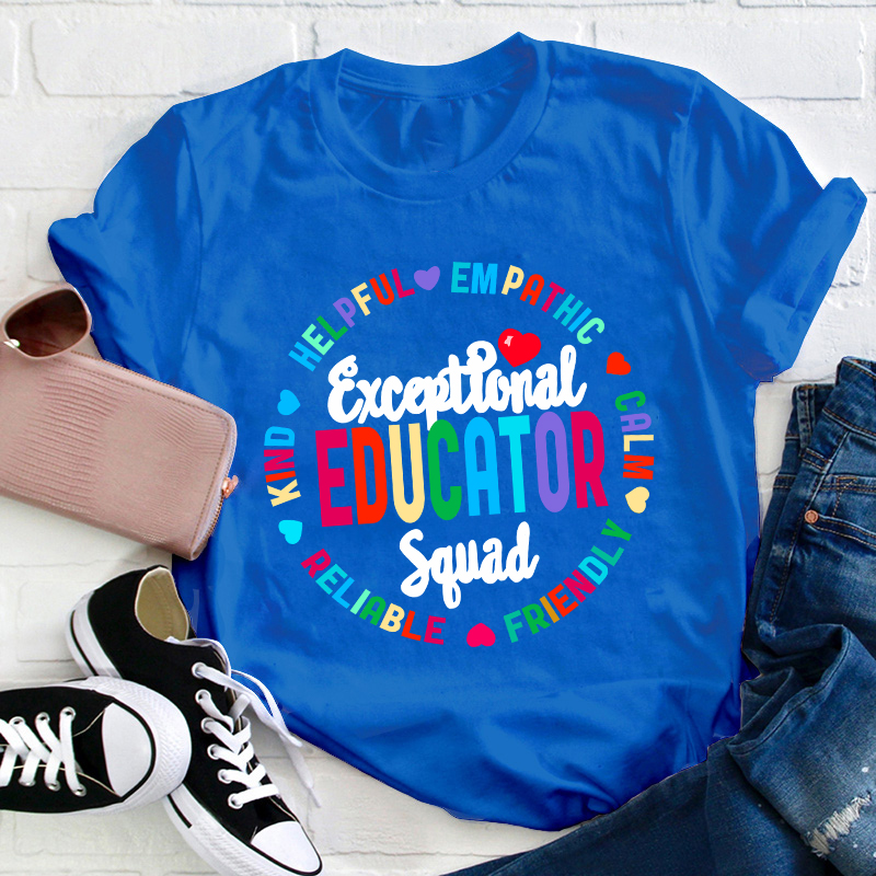 Exceptional Educator Squad Kind Calm Teacher T-Shirt