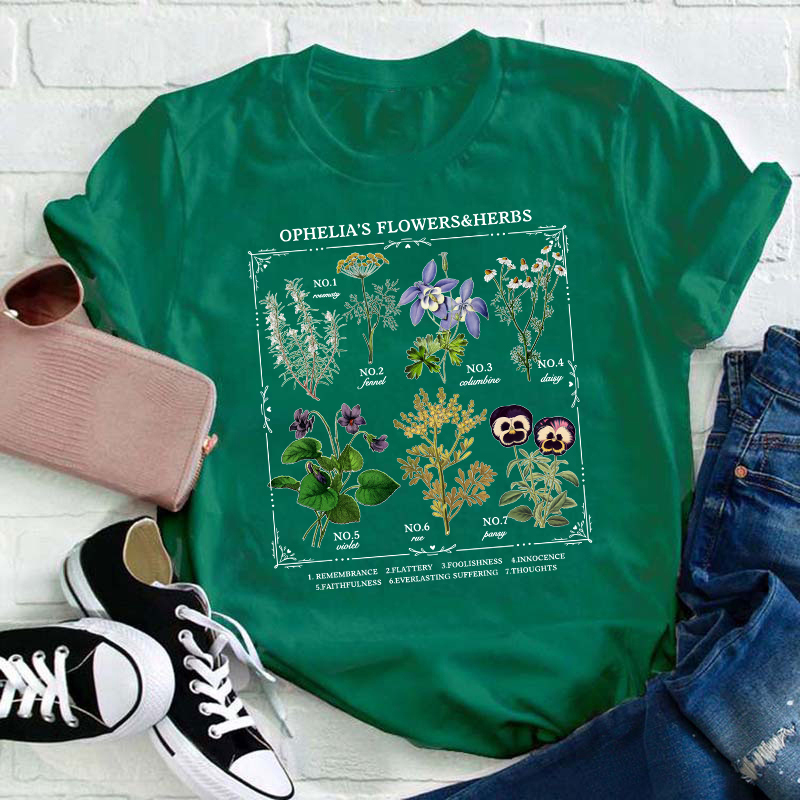 Ophelia's Flowers And Herbs Teacher T-Shirt