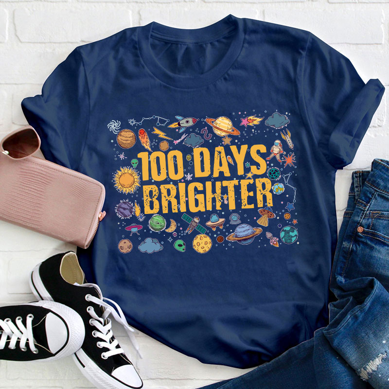 100 Days Brighter Solar System Teacher T-Shirt