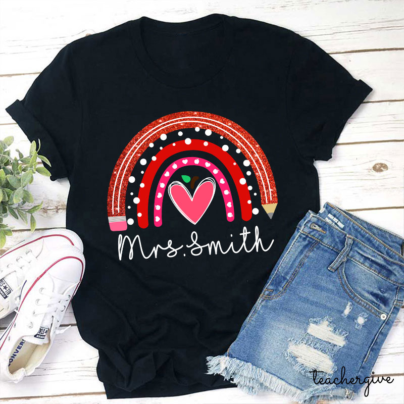 Personalized Rainbow Pencil Heart-Shaped Apple Teacher T-Shirt