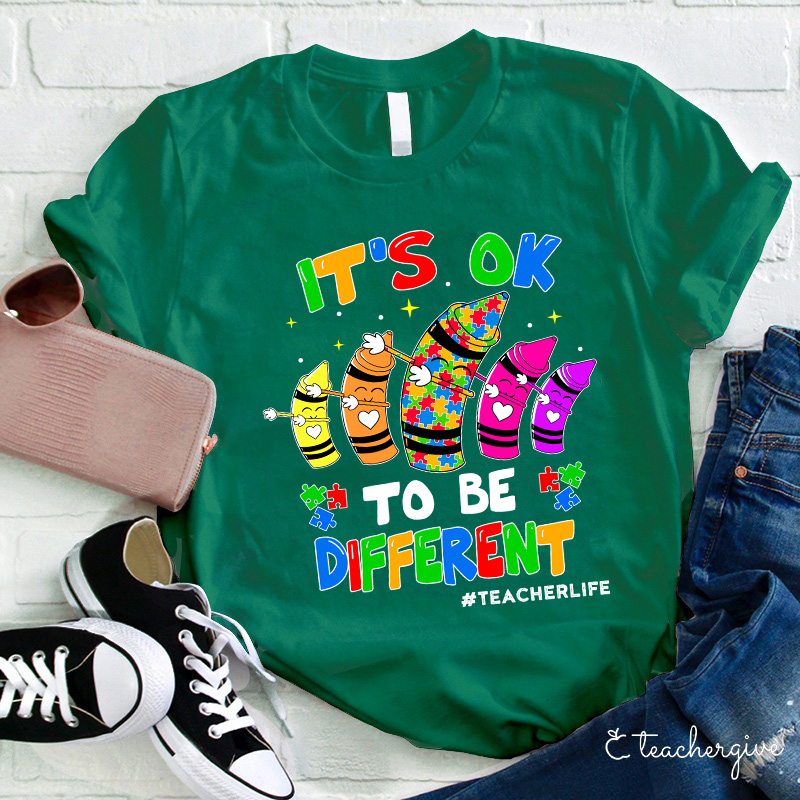 It's Ok To Be Different Teacher T-Shirt