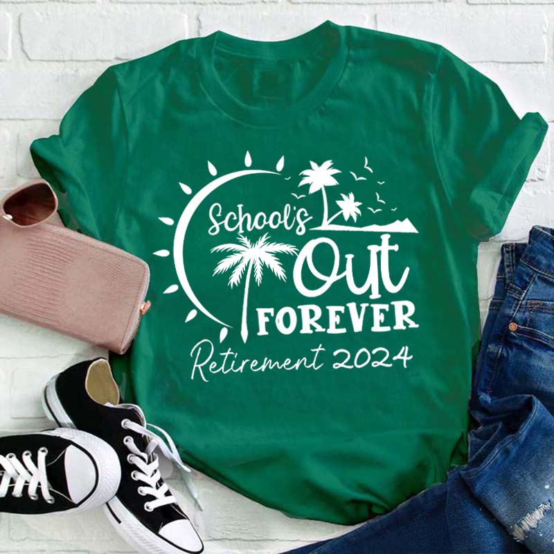 Personalized Retired School's Out Forever Teacher T-Shirt