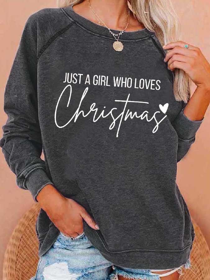 Women's Just A Girl Who Loves Christmas Print Casual Sweatshirt