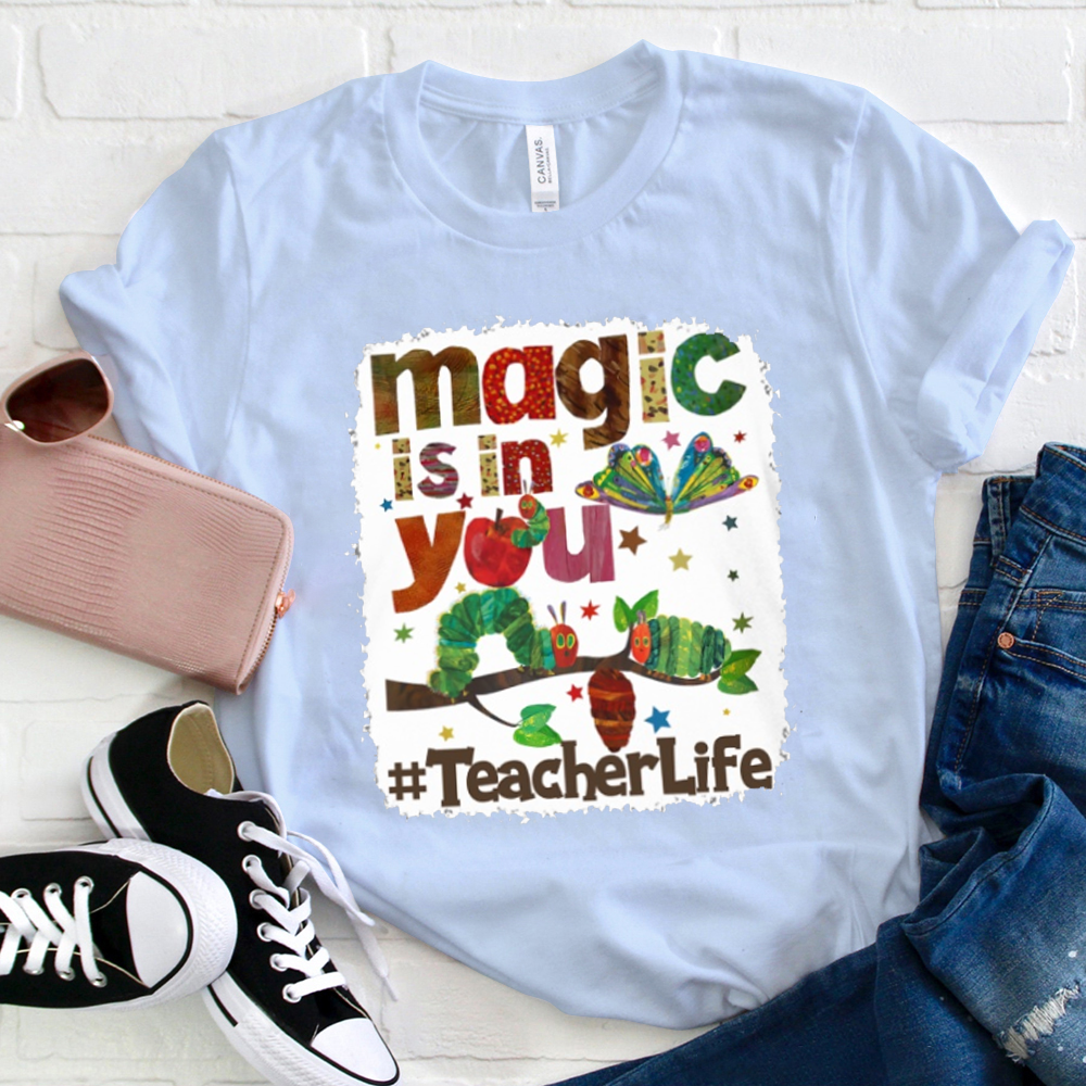 Magic Is In You T-Shirt