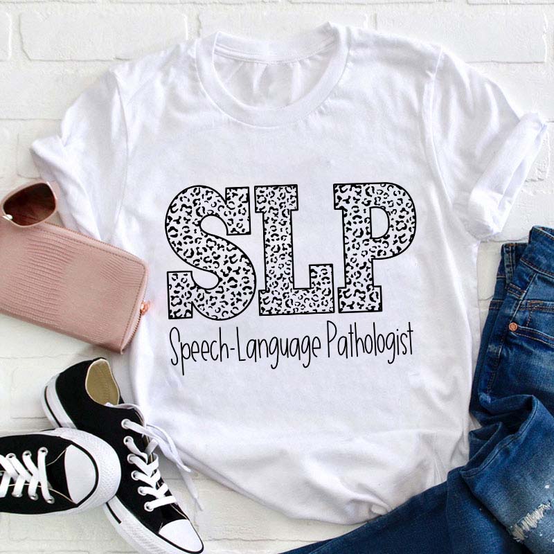 Speech Language Pathologist Teacher T-Shirt