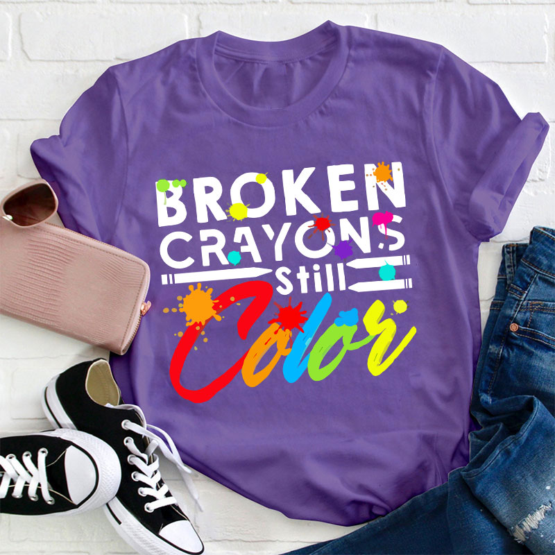 Artistic Broken Crayons Still Color Letter T-Shirt