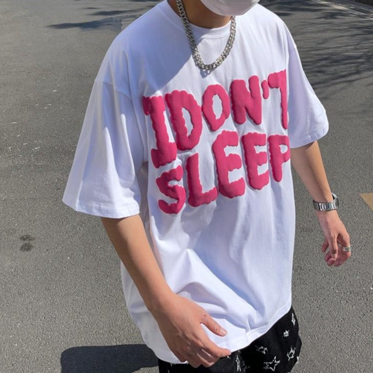 I Don't Sleep Puff Print Tee