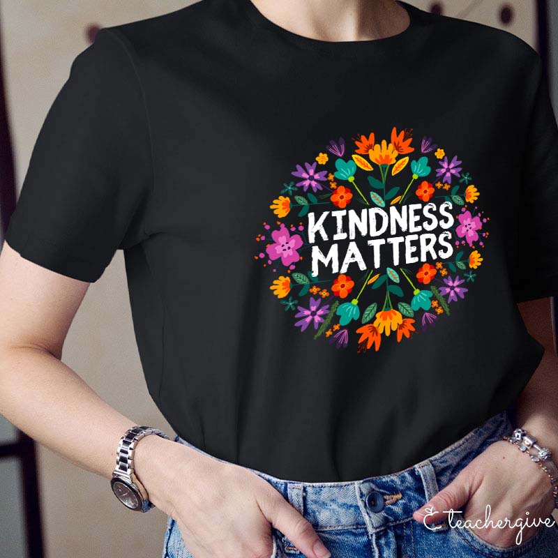 Bohemian Flowers Kindness Matters Teacher T-Shirt