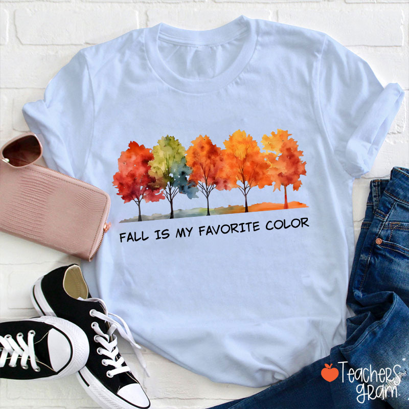 Fall Is My Favorite Color Teacher T-Shirt