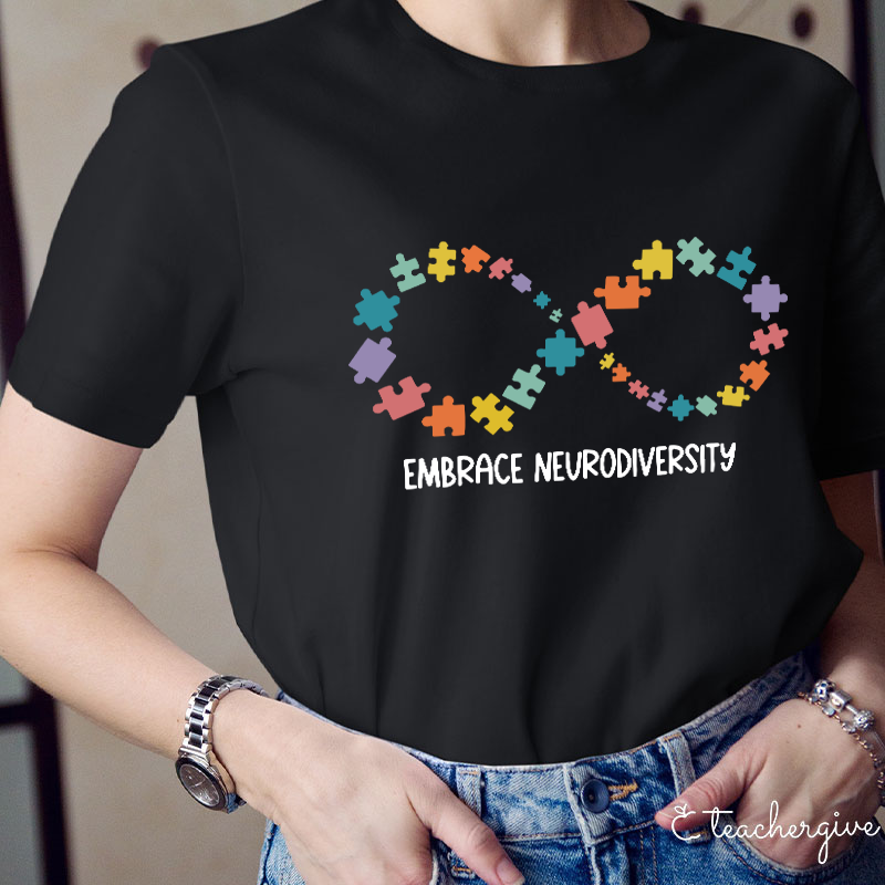 Embrace Neurodiversity Teacher T-Shirt