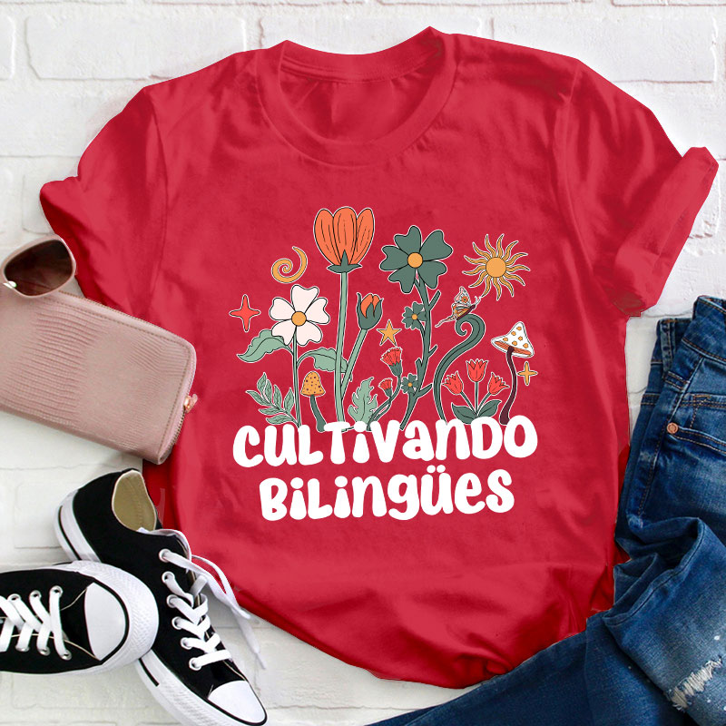 Cultivando Bilingues Teacher T-Shirt