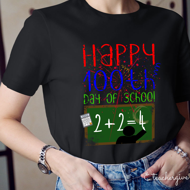 Happy 100th Day Of School Teacher T-Shirt