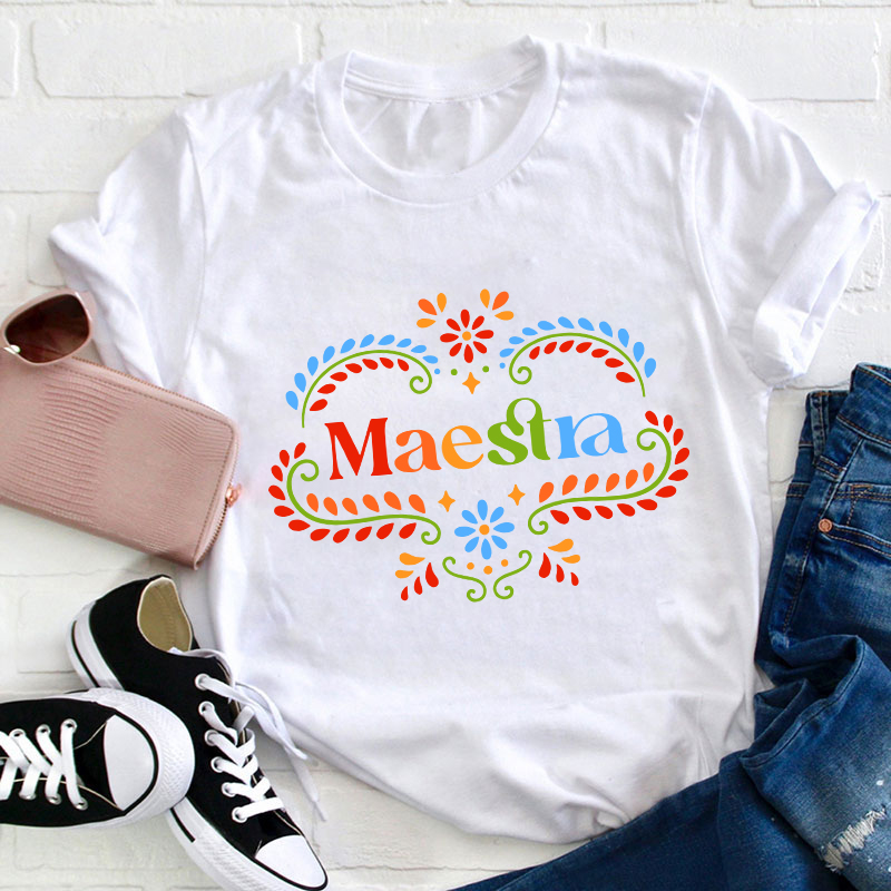 Flower Spanish Maestra Teacher T-Shirt