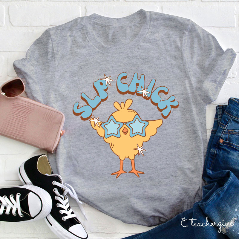 Slp Chick Teacher T-Shirt