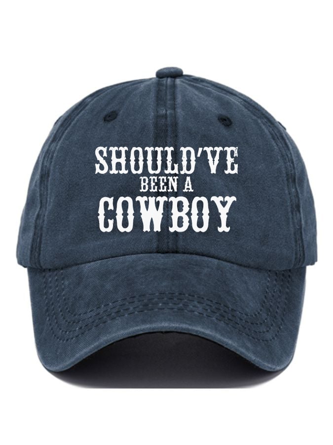 Should've Been a Cowboy Cap