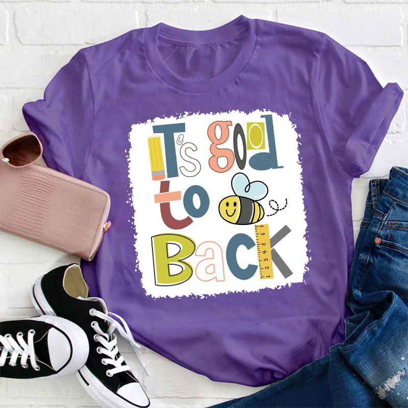 It's Good To Bee Back T-Shirt