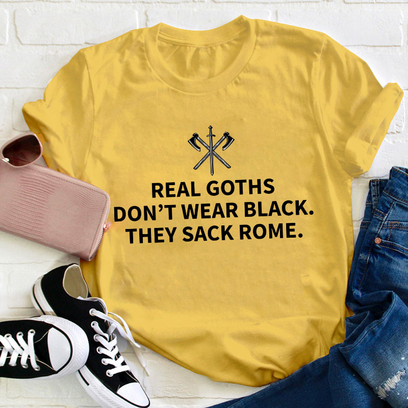 Real Goths Teacher T-Shirt