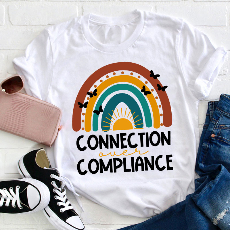 Connection Over Compliance Sped Teacher T-Shirt