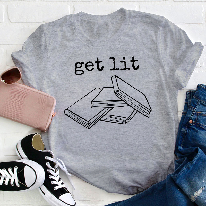 Get Lit Books Teacher T-Shirt