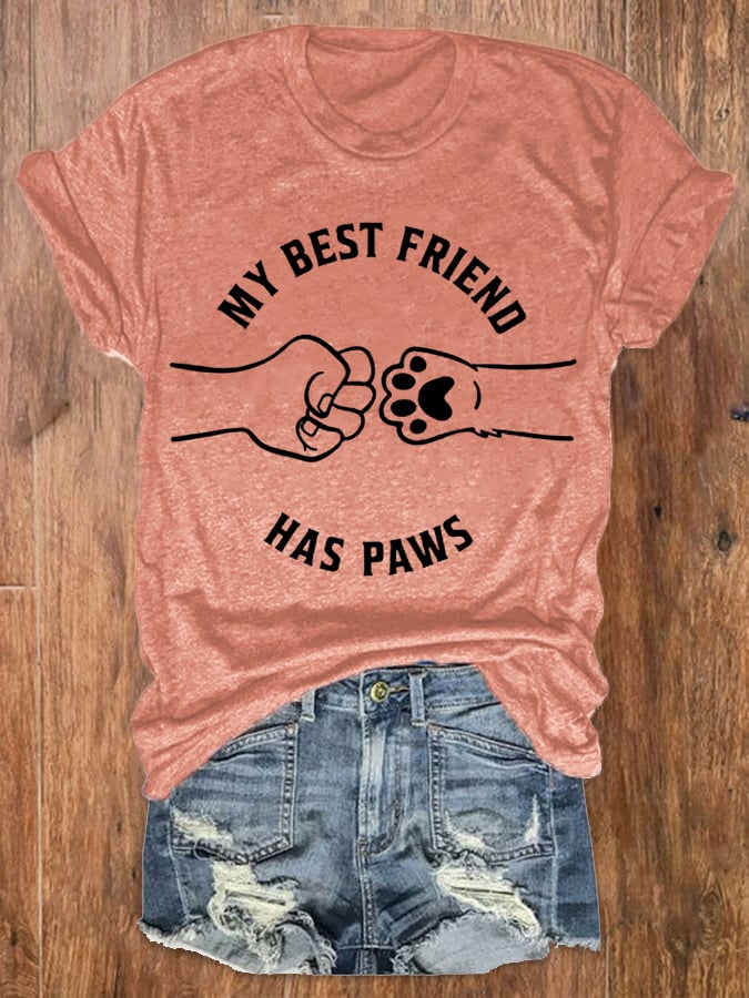 Women's My Best Friend Has Paws Dog Lovers Classic Tee